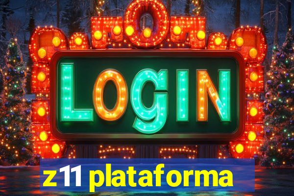 z11 plataforma